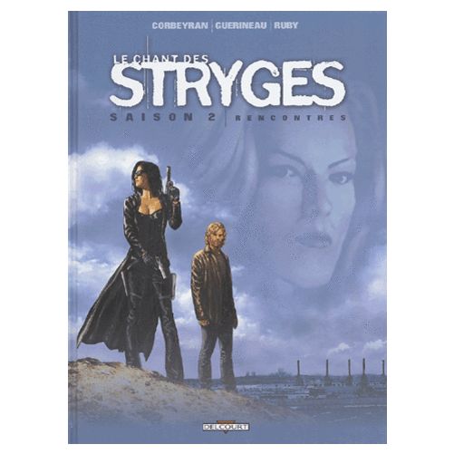 Rencontres - Série Chant des Stryges (Le) - 9782847894851