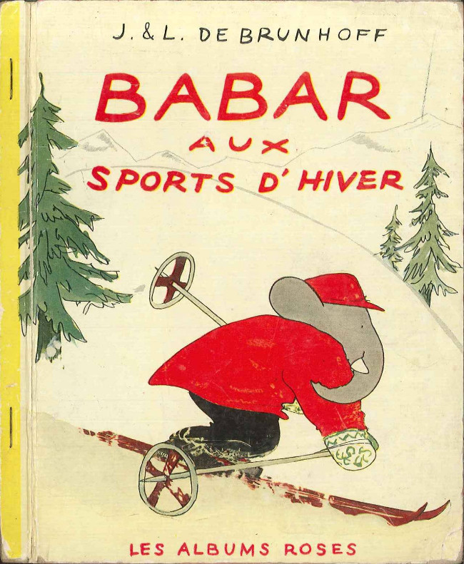 Babar aux sports d'hiver - Série Collection Les Albums Roses par Jean de Brunhoff et Laurent de Brunhoff - Couverture