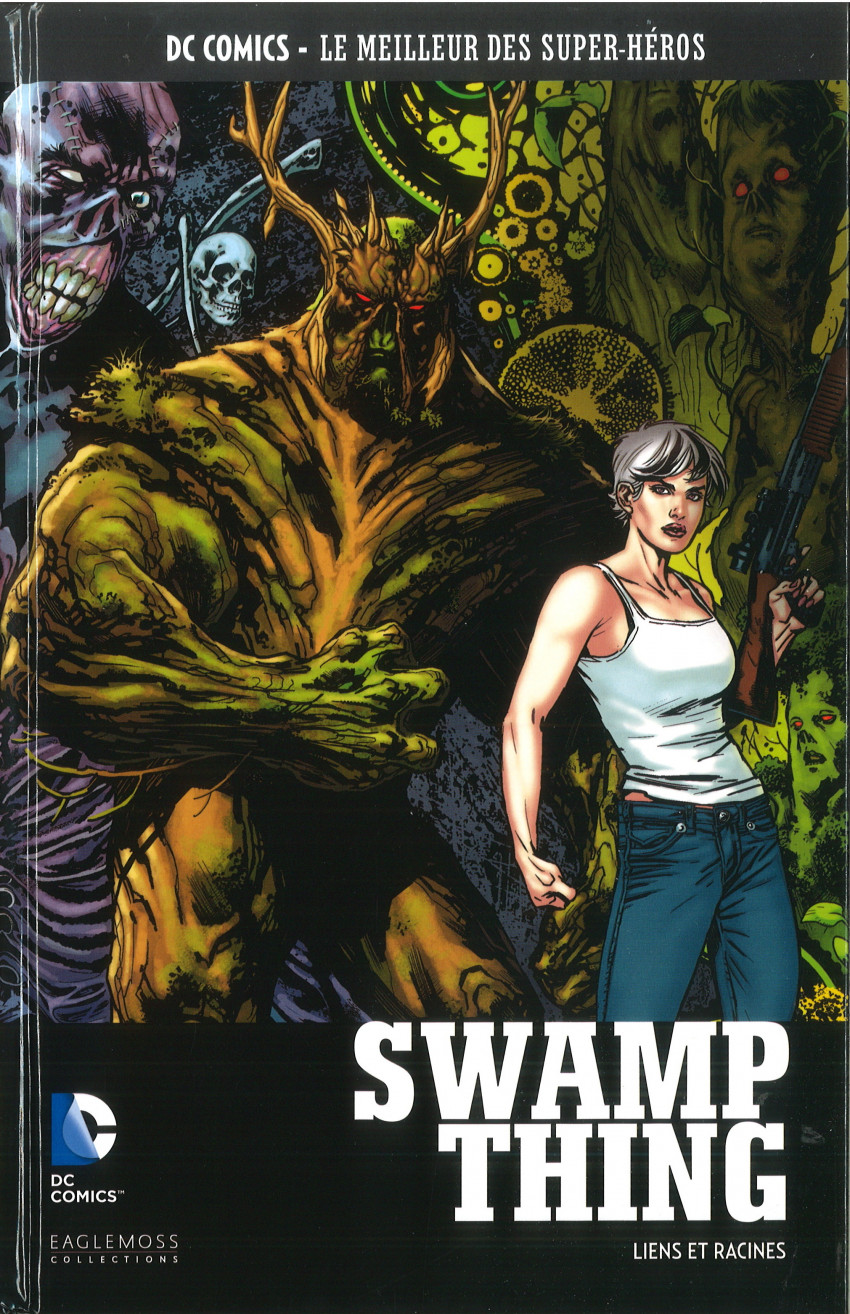 Swamp Thing - Liens et Racines - Série DC Comics - Le Meilleur des Super-Héros (Eaglemoss) par Scott Snyder, Dan Green et Yanick Paquette - Couverture