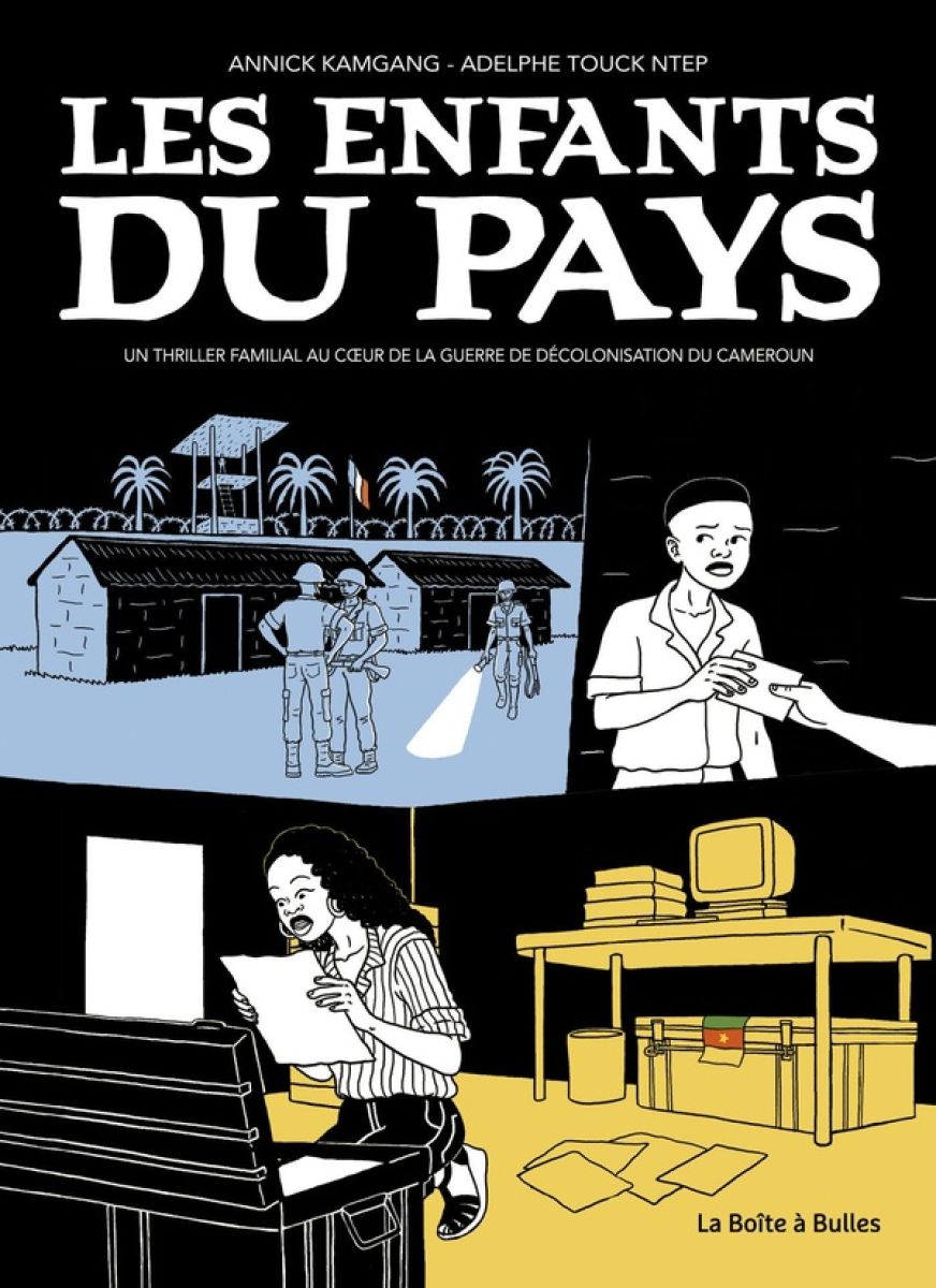 Enfants du Pays (Les) - Un thriller familial au coeur de la guerre de décolonisation du Cameroun par Adelphe Touck Ntep et Annick Kamgang / Kam - Couverture