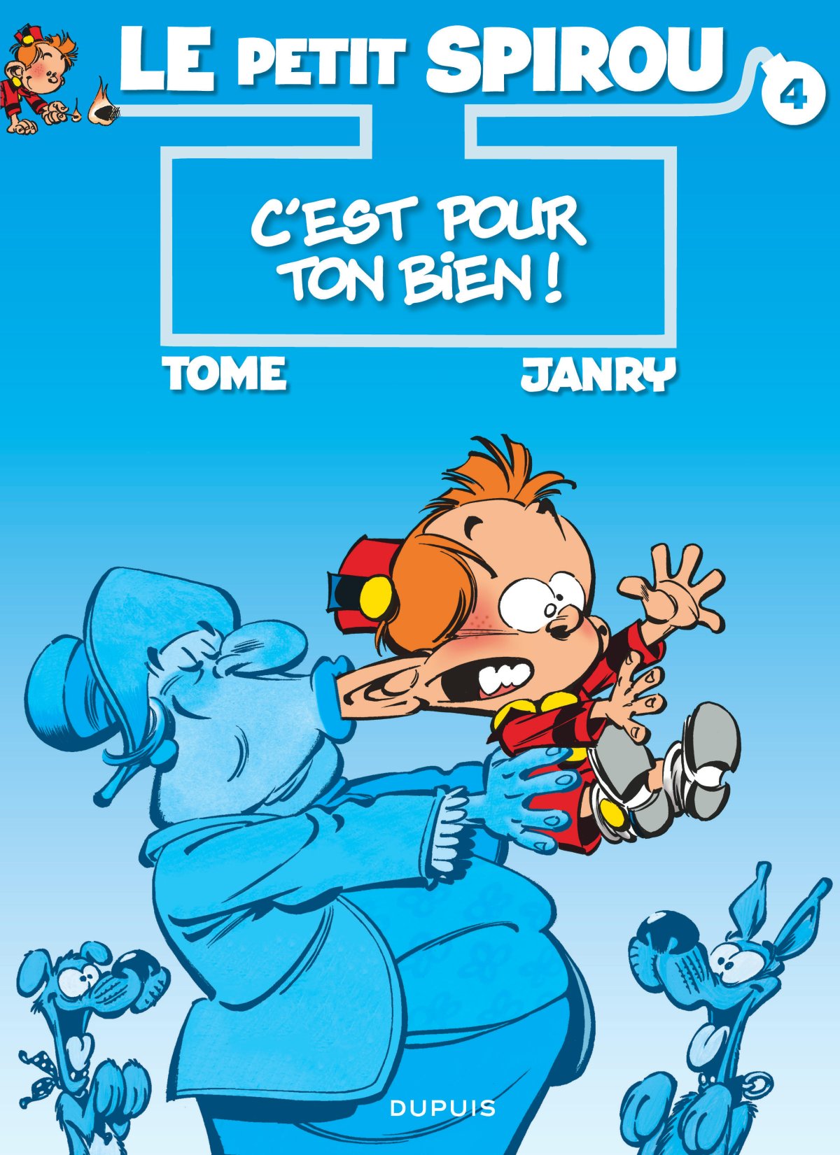 C'est pour ton bien ! - Série Petit Spirou (Le) par Tome et Janry - Couverture