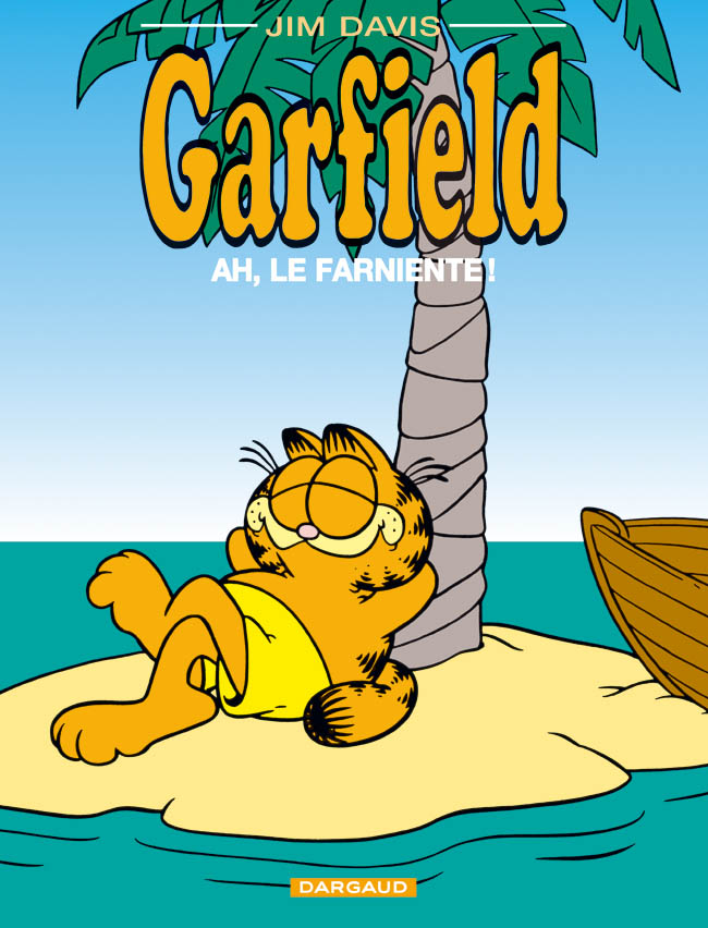 Ah,Le Farniente ! - Série Garfield - 9782205038743