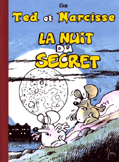 Ted et Narcisse - La Nuit du secret par Glem - Couverture