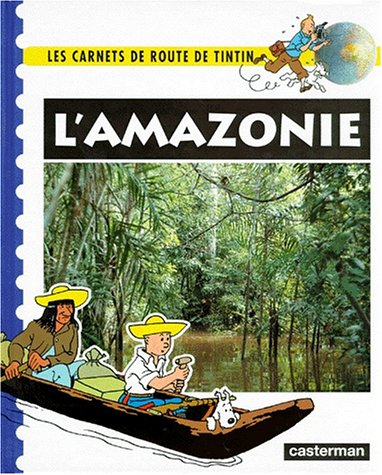 Amazonie (L') - Série Carnets de route de Tintin (Les) - 9782203052109