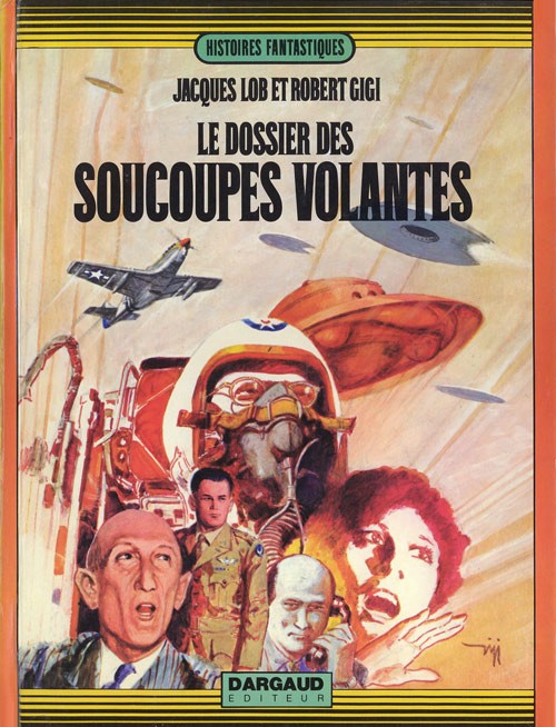 Dossier des soucoupes volantes (Le) - Série Dossier des soucoupes volantes (Le) par Jacques Lob et Robert Gigi - Couverture