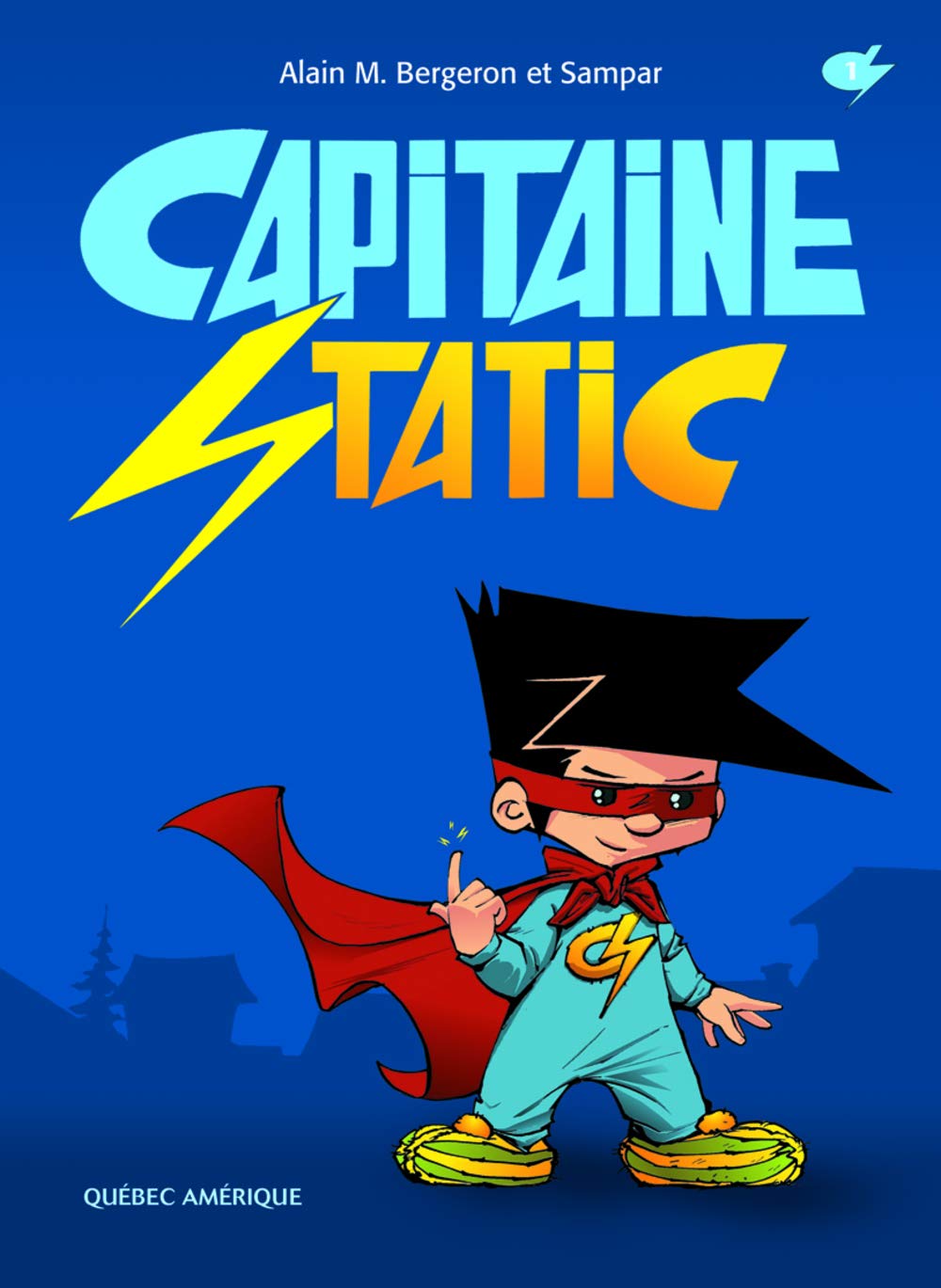 Capitaine Static - Série Capitaine Static - 9782764405680