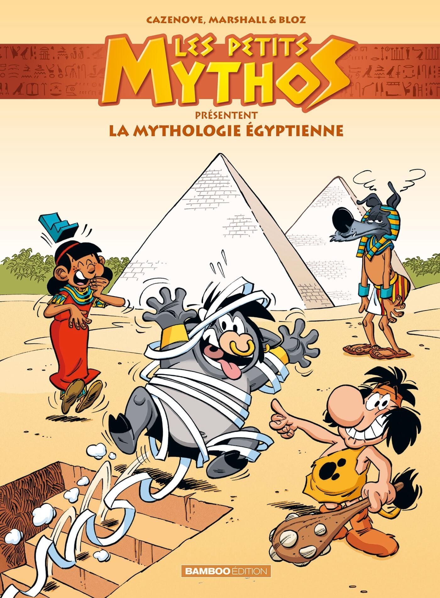 Petits Mythos présentent la mythologie égyptienne (Les) - Série Petits Mythos (Les) par Amandine Marshall, Christophe Cazenove et Bloz - Couverture