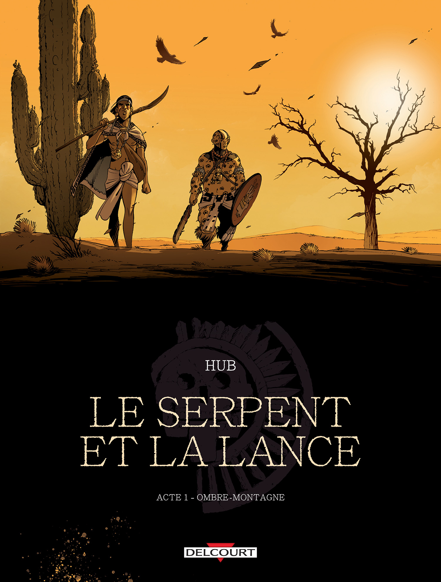 Ombre-Montagne - Série Serpent et la lance (Le) - 9782756099033