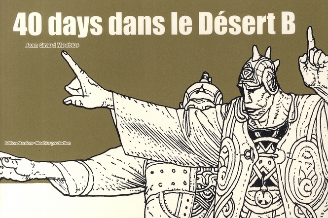 40 days dans le désert B (par Moebius / Jean Giraud)