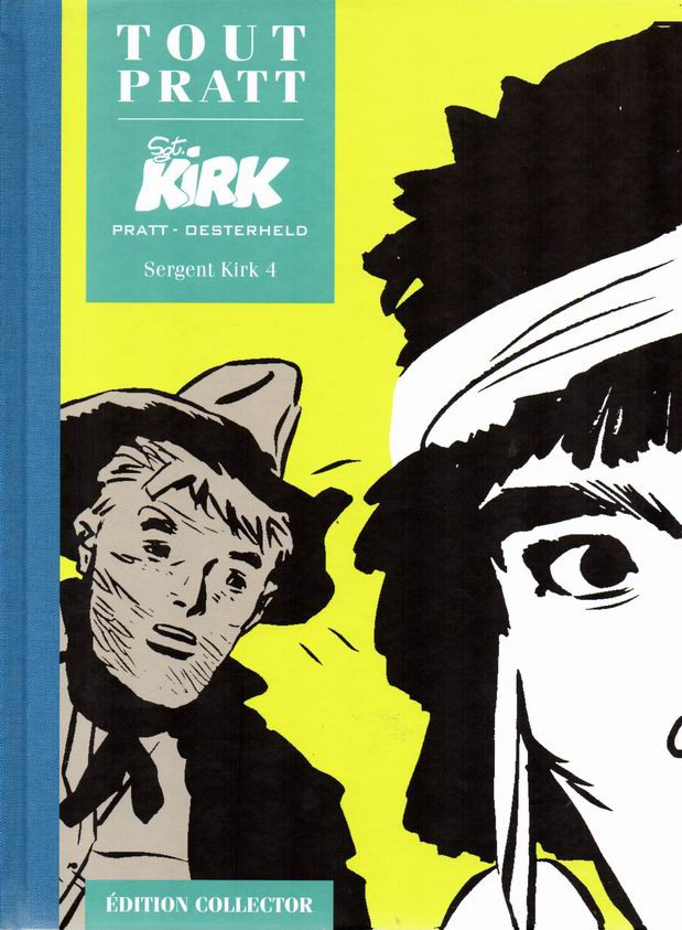 Sergent Kirk 4 - Série Tout Pratt par Hector Oesterheld et Hugo Pratt - Couverture