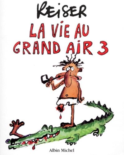 Vie au grand air (La) 3