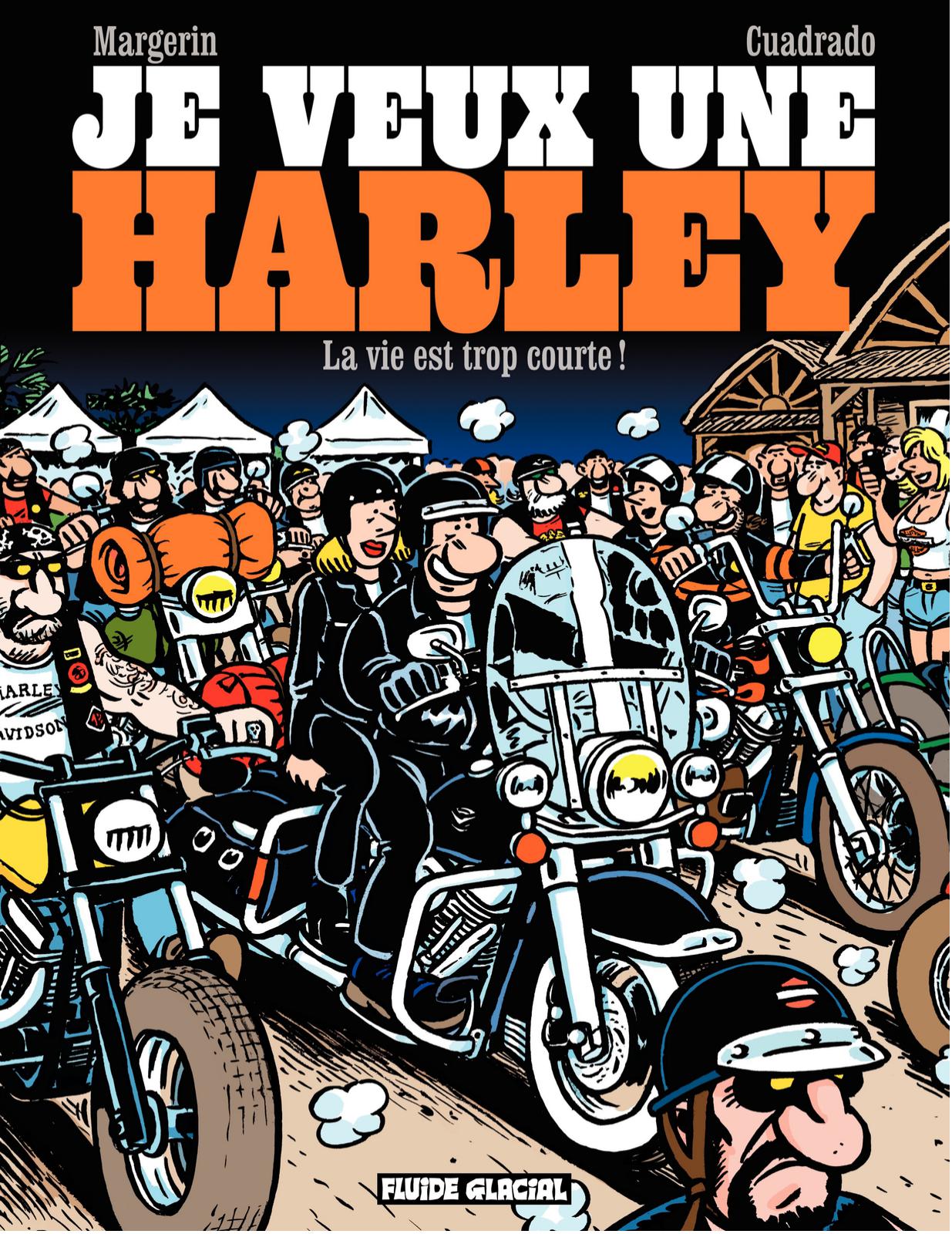 Vie est trop courte ! - Série Je veux une Harley - 9782352071785
