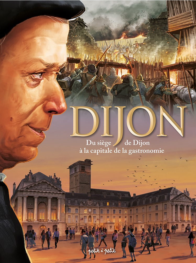 Du siège de Dijon à la capitale de la gastronomie