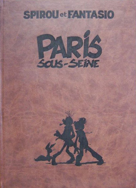 Paris-sous-Seine - Série Spirou et Fantasio - 9782914508124