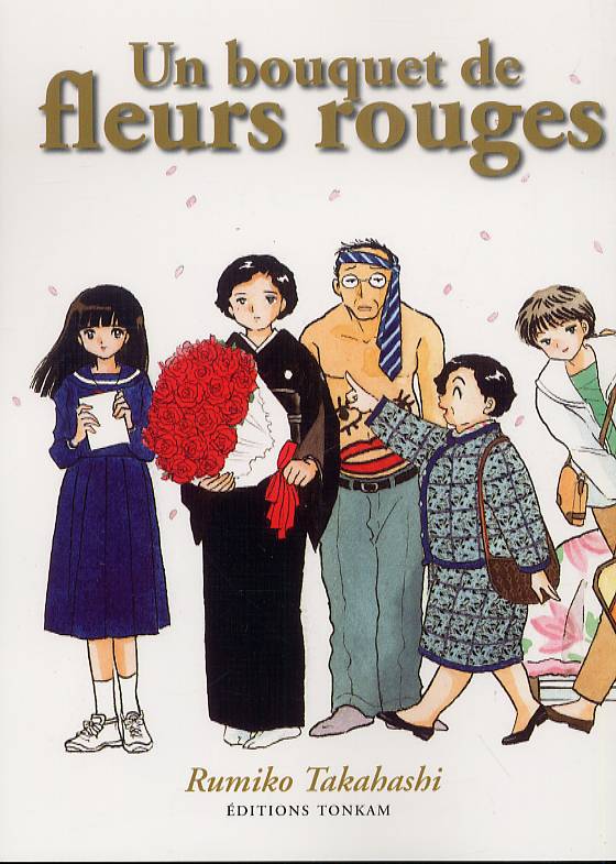 Bouquet de fleurs rouges (Un) - Série Rumiko Takahashi - Histoires courtes - 9782759500048