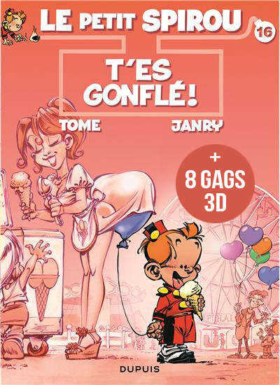 T'es Gonflé ! - Série Petit Spirou (Le) - 9782800156958