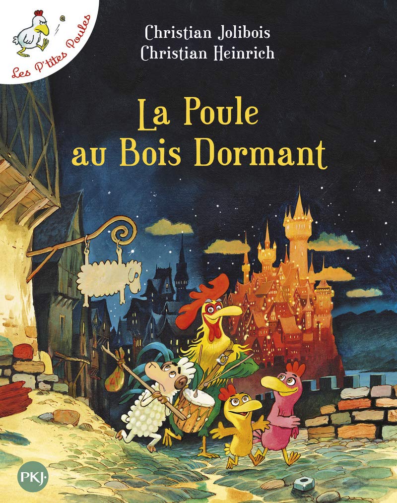 Poule au Bois Dormant (La) - Série P'tites Poules (Les) par Christian Jolibois et Christian Heinrich - Couverture