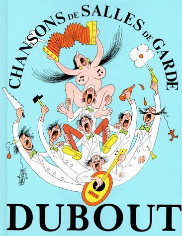 Chansons de salles de garde - 9782851320193