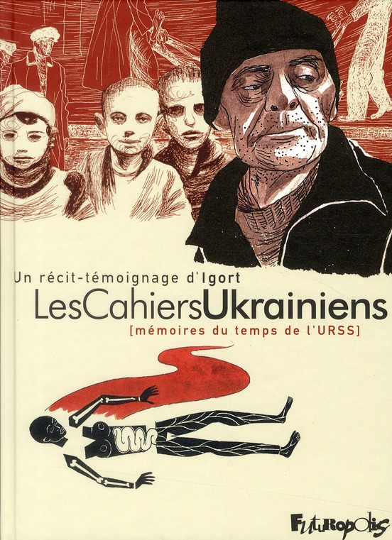 Cahiers ukrainiens (Les) - Mémoires du temps de l'URSS - 9782754802666