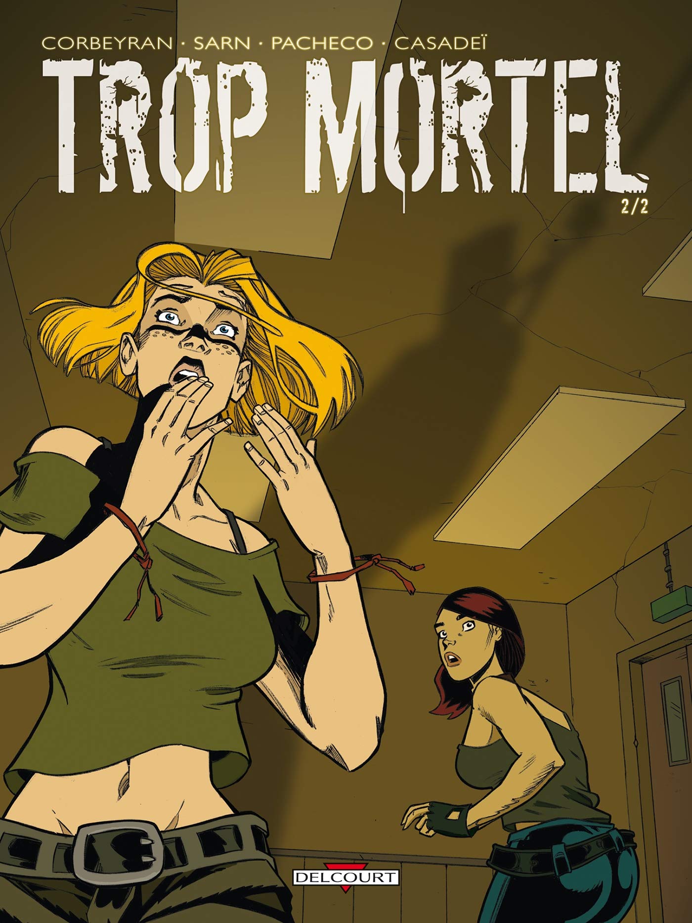 Trop mortel 2