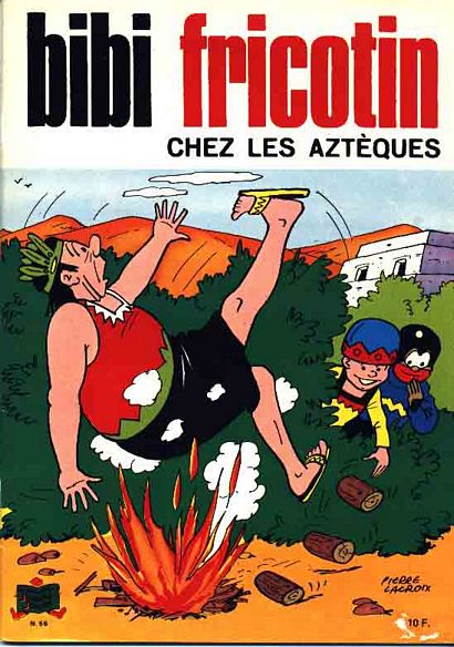 Bibi Fricotin chez les Aztèques - Série Bibi Fricotin par Raymond Maric et Pierre Lacroix - Couverture
