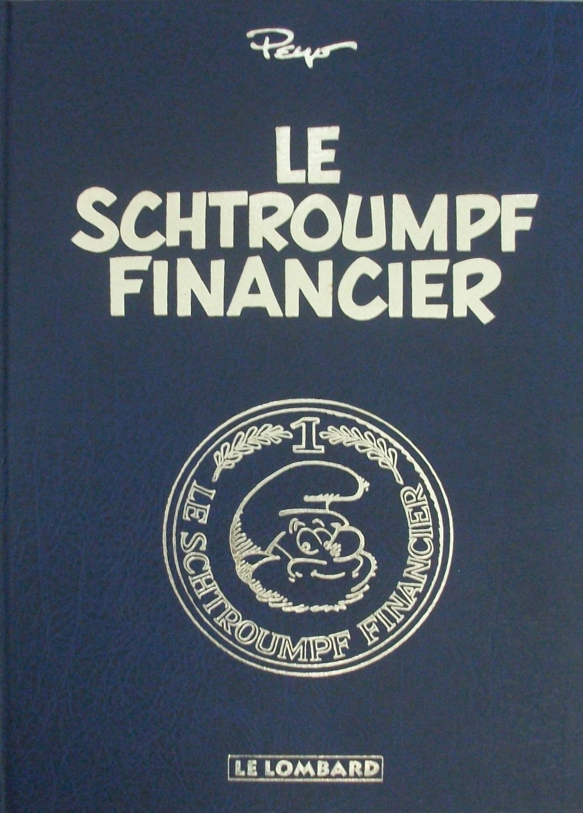 Schtroumpf financier (Le) - Série Schtroumpfs (Les) - 9782803610648