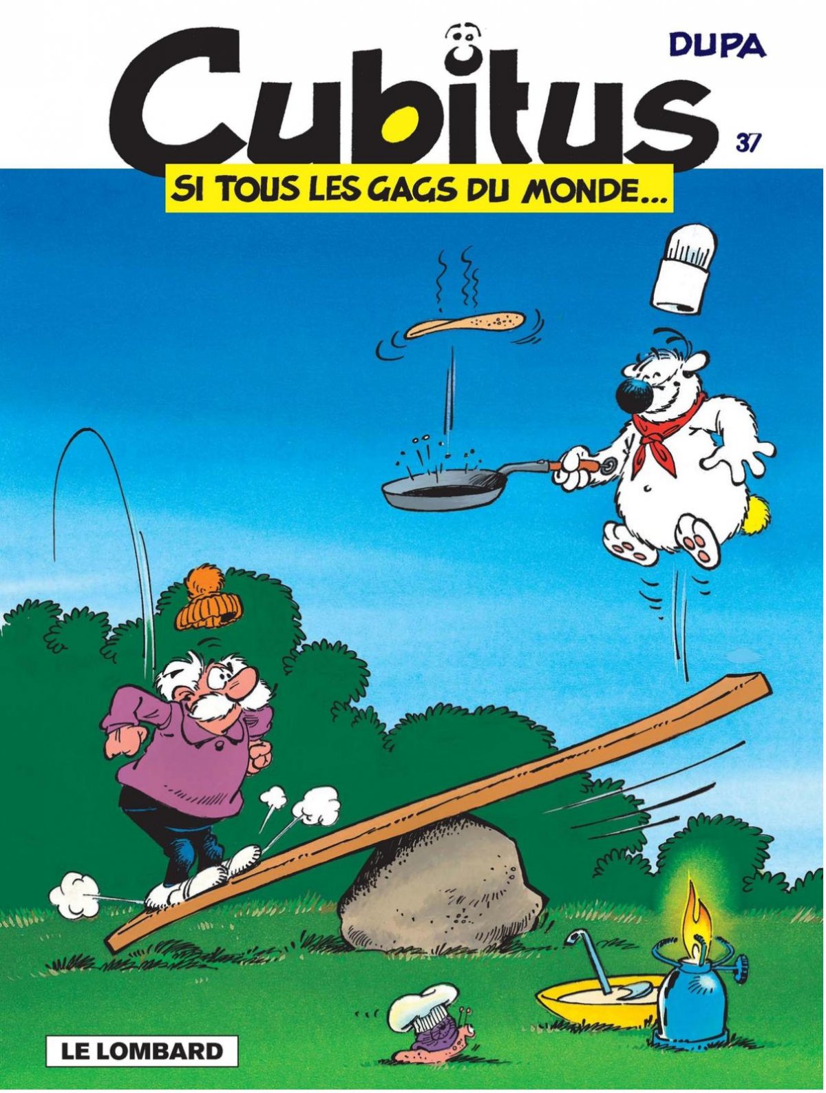 Si tous les gags du monde... - Série Cubitus par Dupa - Couverture