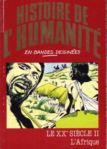 XXe Siècle (Le) II - L'Afrique - Série Histoire de l'humanité en bandes dessinées par Alberto Cabado et Eugenio Zoppi - Couverture