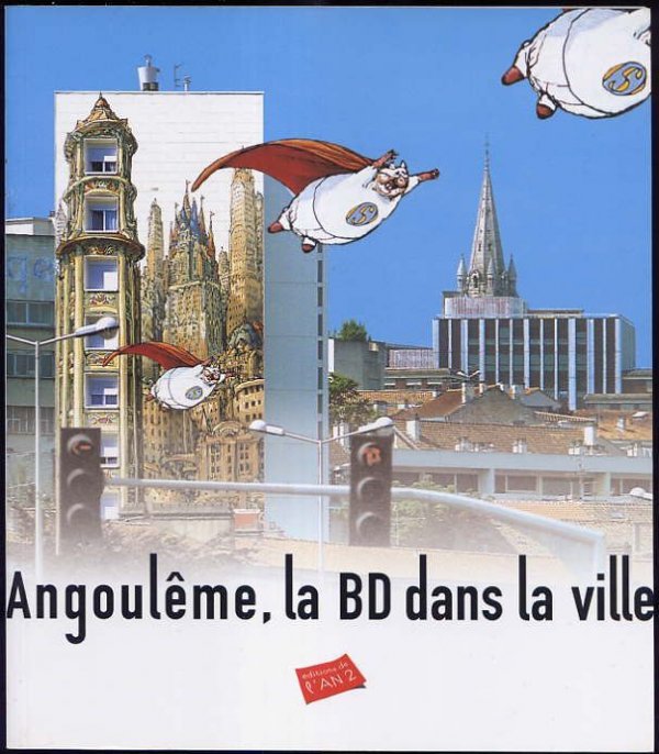 Angouleme, La BD Dans La Ville - 9782848560083