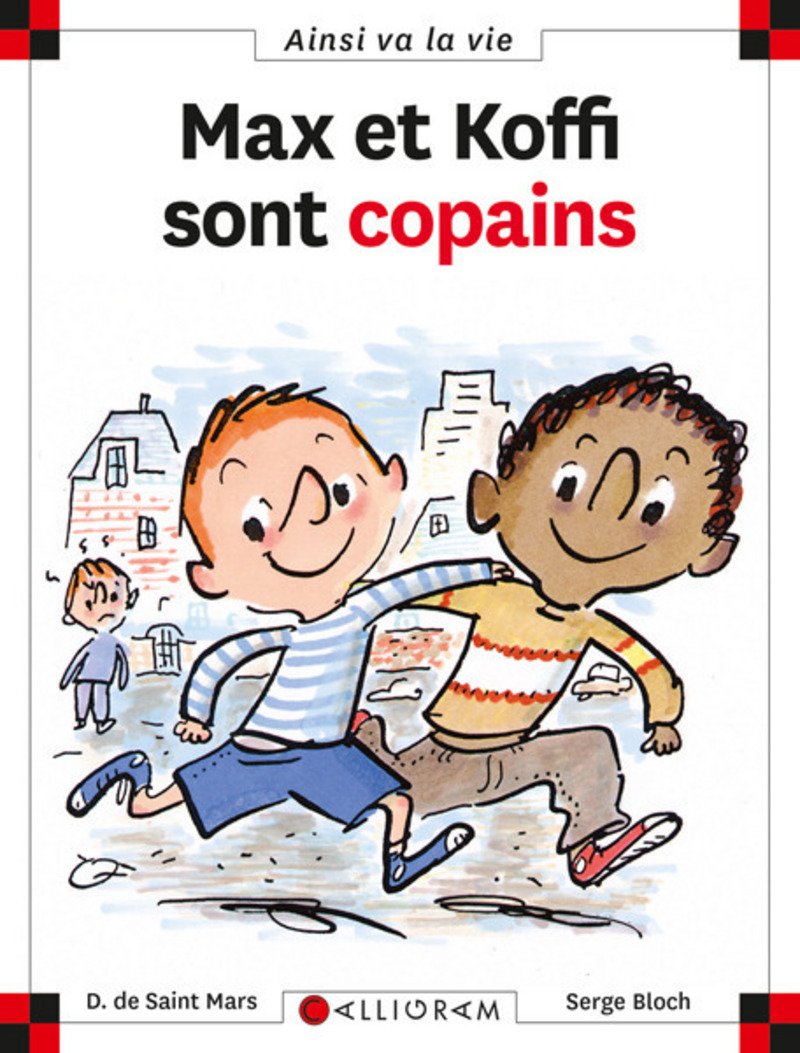 Max et Koffi sont copains - Série Max et Lili - Ainsi va la vie par Dominique de Saint Mars et Serge Bloch - Couverture