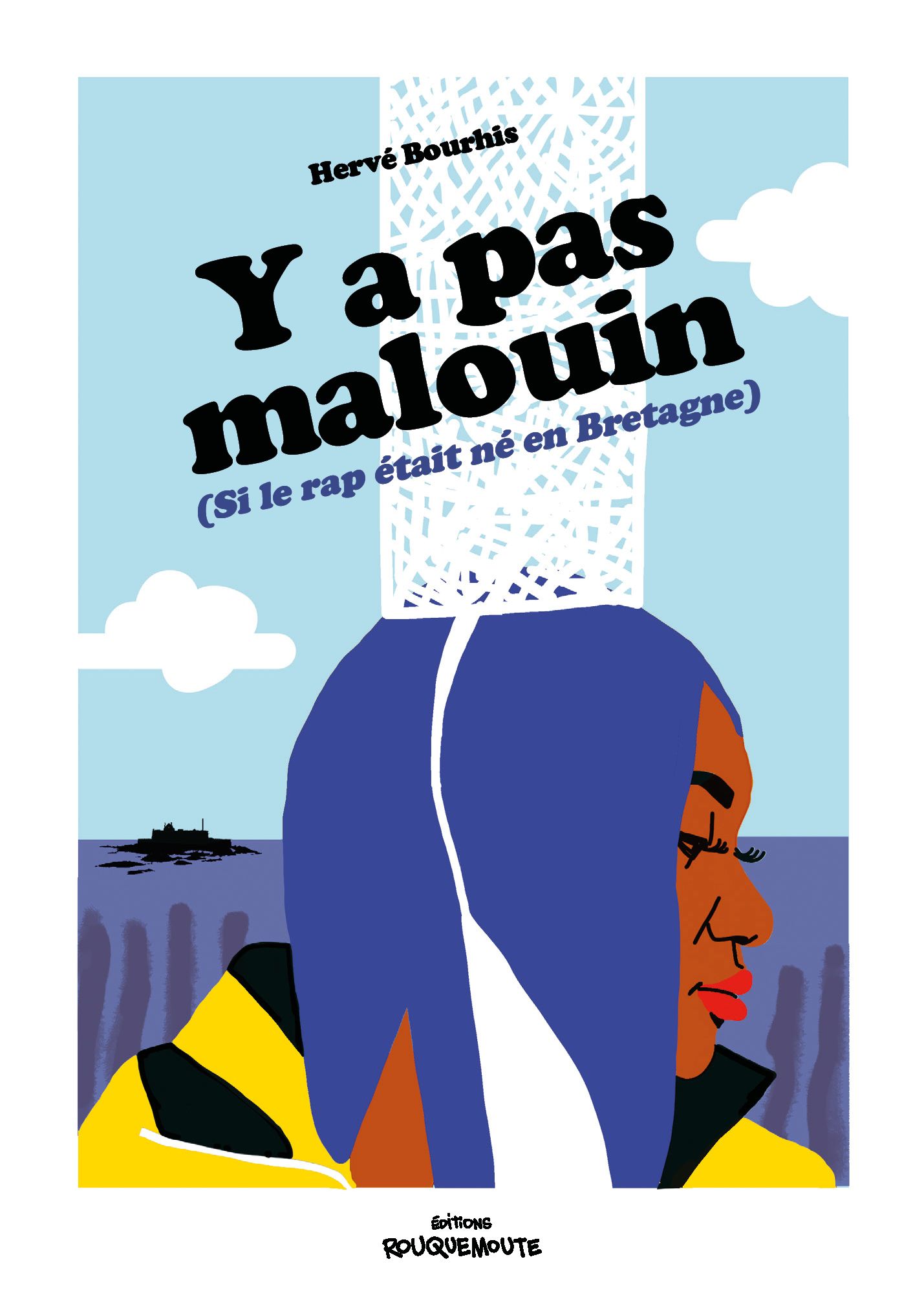 Y a pas malouin (si le rap était né en Bretagne) par Hervé Bourhis - Couverture