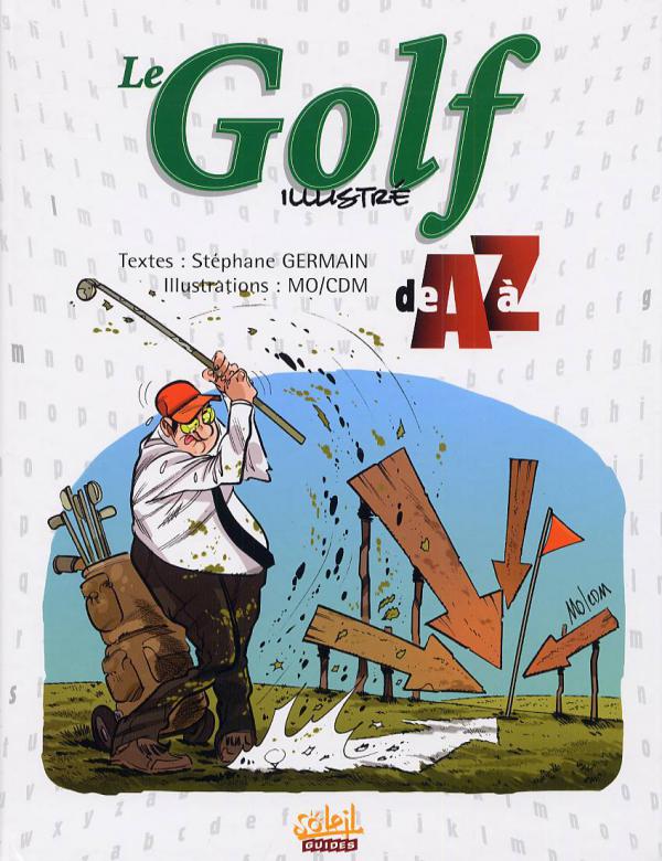 Golf illustré de A à Z (Le) - Série Guides de A à Z par Stéphane Germain et Mo/CDM - Couverture