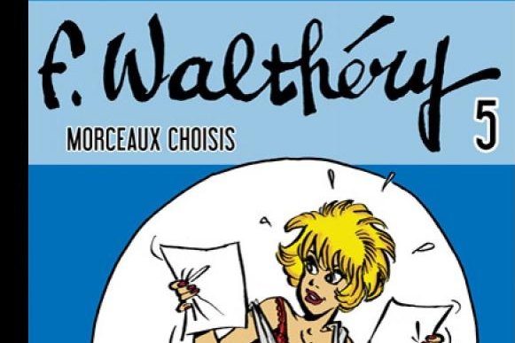 Série F. Walthéry - Morceaux choisis