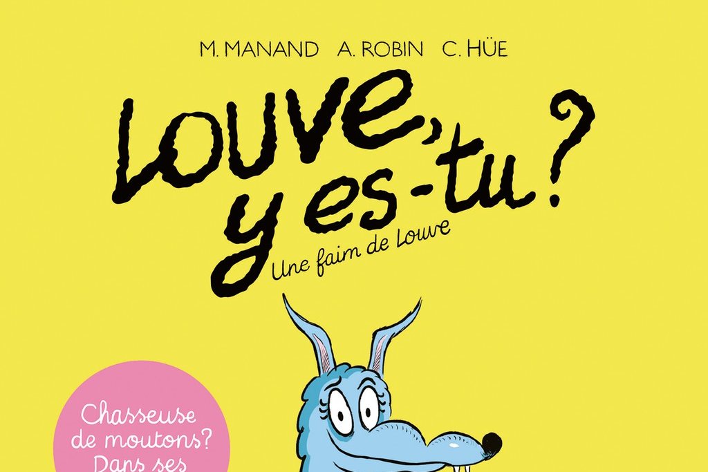 Série Louve y es-tu ?