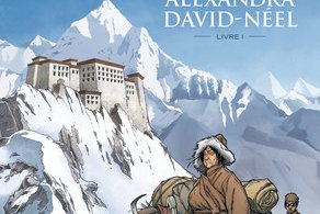 Série Vie avec Alexandra David-Néel (Une)