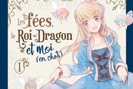Série Fées, le Roi-Dragon et moi (en chat) (Les)
