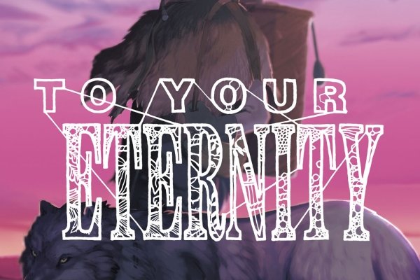 Série To Your Eternity