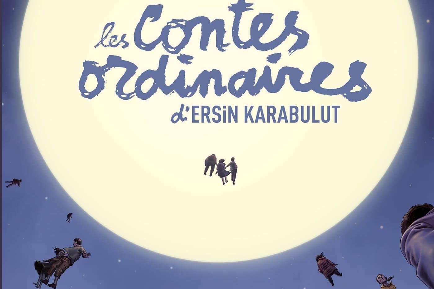 Série Contes ordinaires d'Ersin Karabulut (Les)