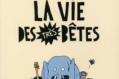 Série Vie des très bêtes (La)