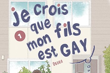 Série Je crois que mon fils est gay