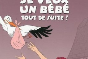 Série Je veux un bébé tout de suite !