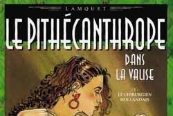 Série Pithécanthrope dans la valise (Le)