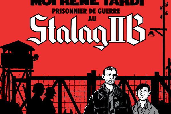 Série Moi, René Tardi, Prisonnier de guerre - Stalag IIB