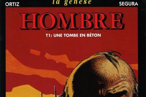 Série Hombre - La genèse