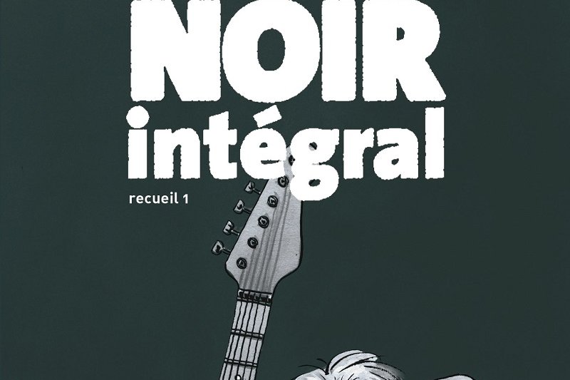 Série Noir intégral