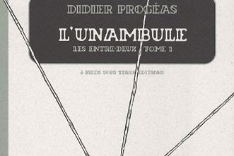 Série Unambule (L')