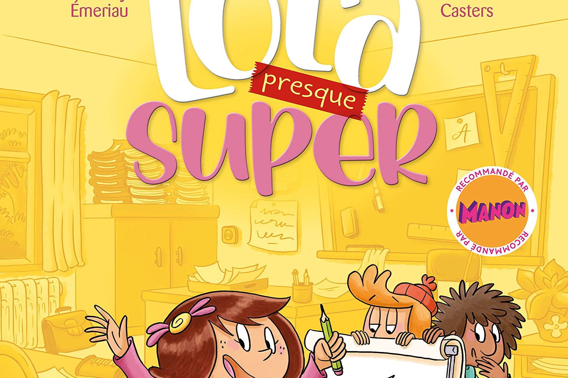 Série Lola (presque) Super