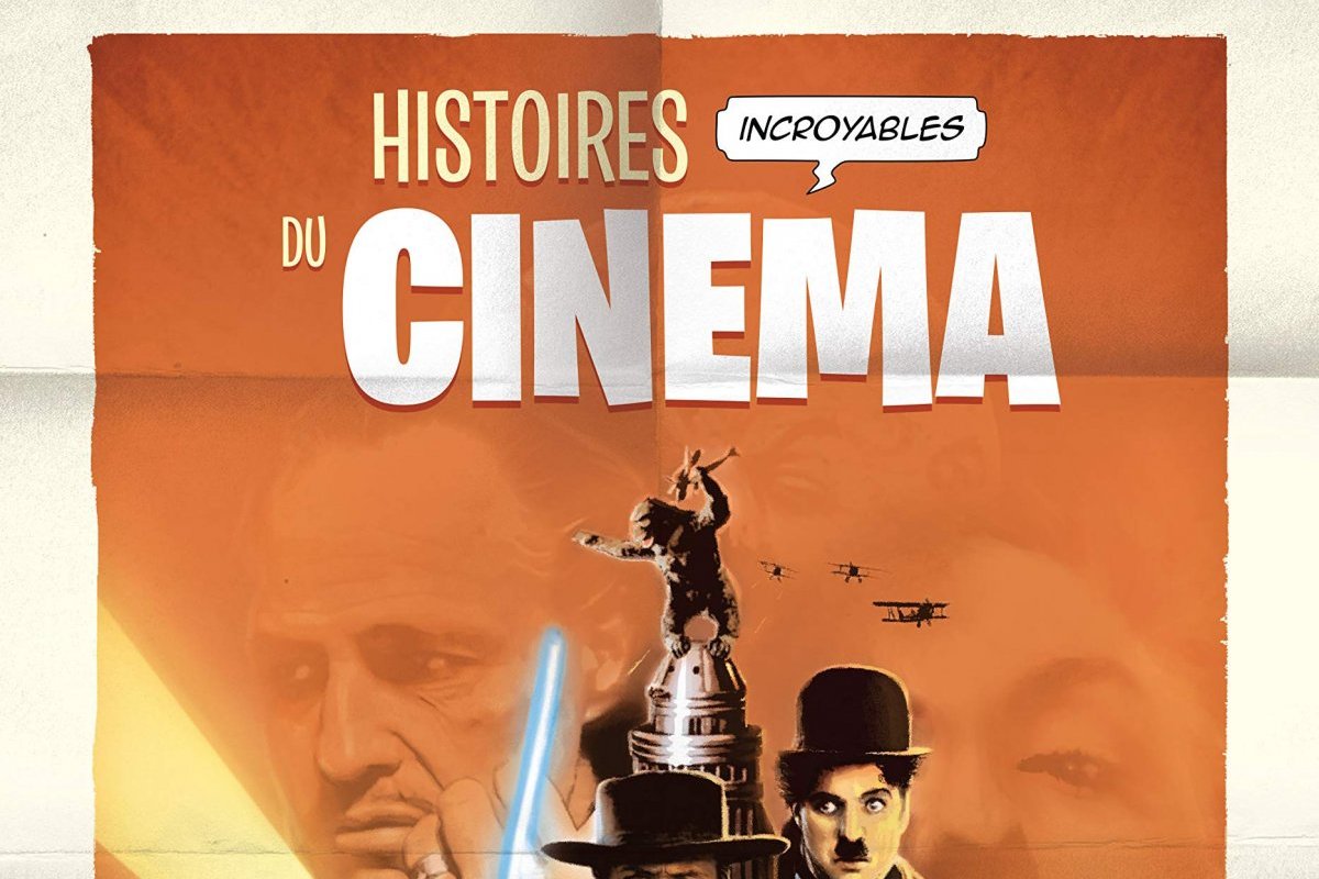 Série Histoires incroyables du cinéma
