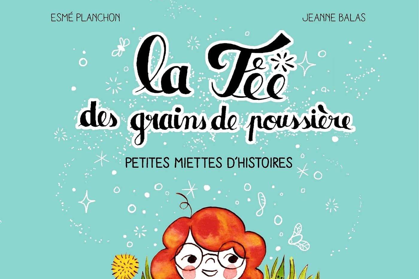 Série Fée des grains de poussière (La)