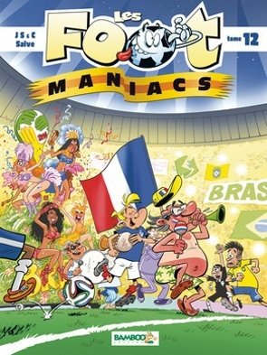 Footmaniacs (Les) 12 - Couverture variante française